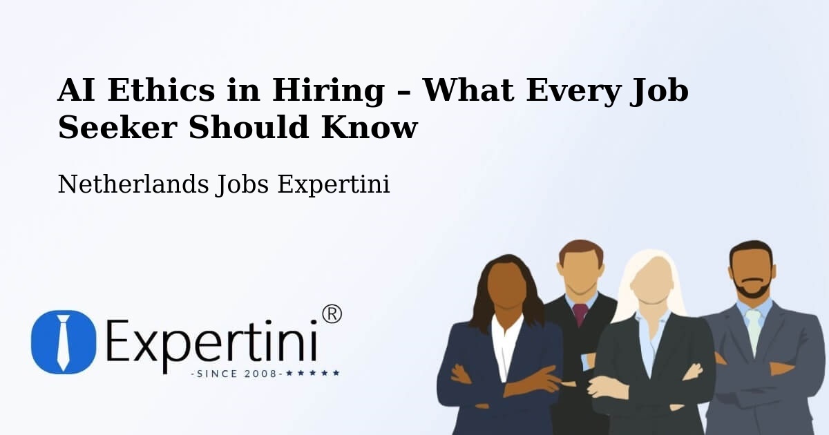 AI Ethics in Recruitment & Hiring – Passart - Passart, Netherlands Jobs Expertini