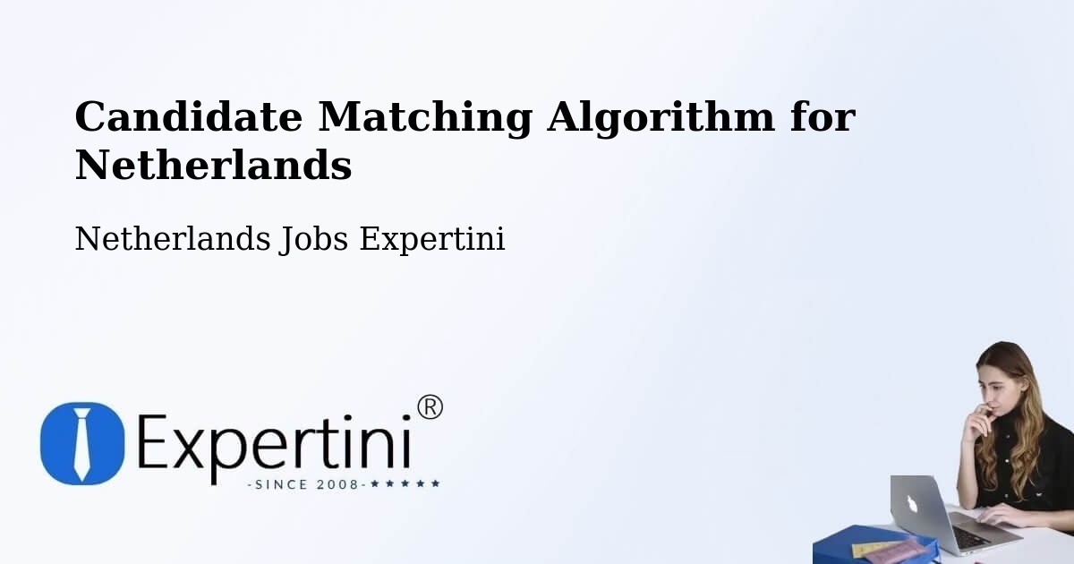 Candidate Matching Algorithm Overview – Passart - Netherlands Jobs Expertini