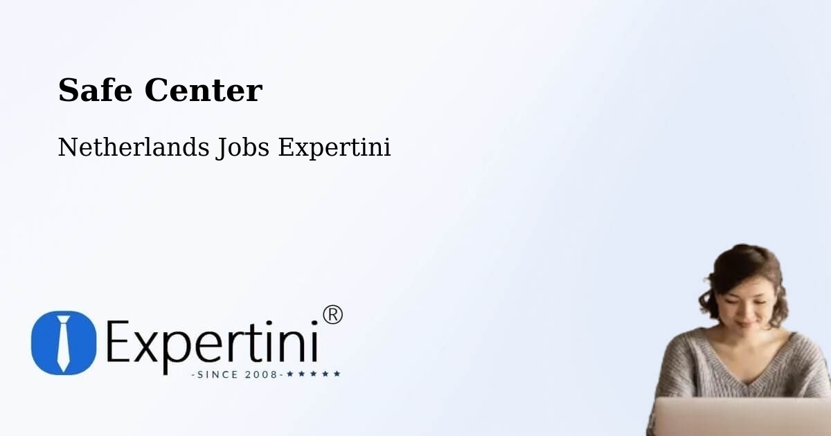 Safety Center – Passart - Netherlands Jobs Expertini